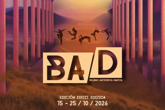 BAD Bilbao 2026 Antzerki eta Dantza Garaikidearen Jaialdia: egitaraua