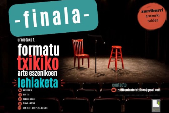 Formatu Txikiko Arte Eszenikoen Lehiaketa finala &ndash; Zurriburri Antzerki taldea