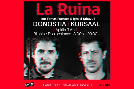 Entradas La Ruina (3 de abril - Donostia/San Sebasti&aacute;n)