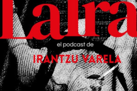 Podcast en directo: Irantzu Varela "La Ira"