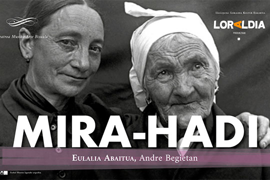 Loraldia 2022: "MIRA HADI. Eulalia Abaitua andre-begietan"