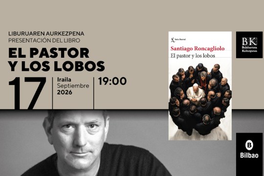 Liburu-aurkezpena: "El pastor y los lobos" (Santiago Roncagliolo)