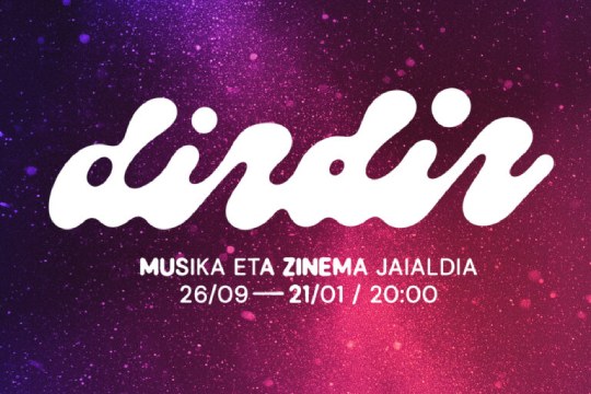 Dirdir 2026 - Zinema eta zuzeneko musika jaialdia