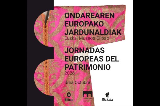 Ondarearen Europako Jardunaldiak 2026 Bizkaian: Euskal Museoa Bilbao