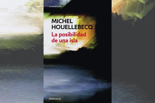 Literatur-solasaldiak: "La posibilidad de una isla" (Michel Houellebecq)