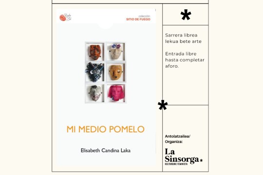 Liburu-aurkezpena: "Mi medio pomelo" (Elisabeth Candina Laka)