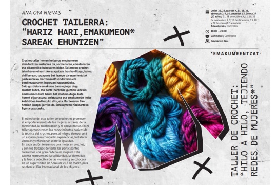 Crochet tailerra: "Hariz hari emakumeon* sareak ehuntzen"