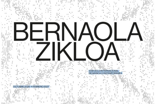 Bernaola Zikloa 2026-2027 (Musika Garaikidearen Nazioarteko Zikloa)