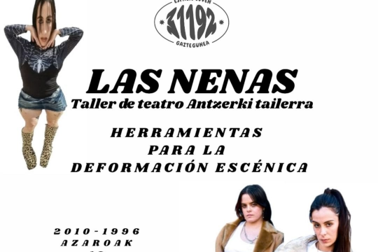Taller de teatro "Herramientas para la deformaci&oacute;n esc&eacute;nica" con Las Nenas