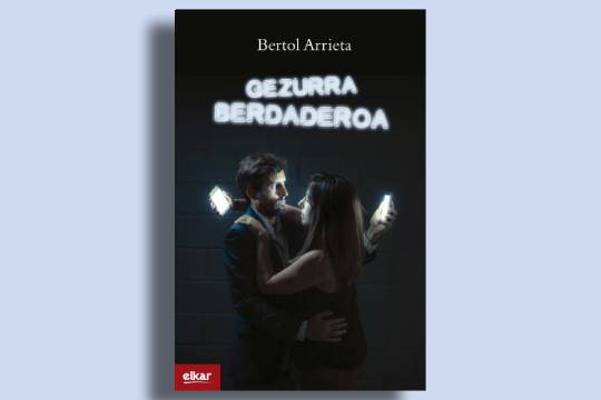Helduen irakurketa kluba: "Gezurra berdaderoa" (Bertol Arrieta)