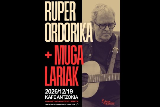 Ruper Ordorika & Mugalariak: Gabonetako kontzertua (abenduak 19 - Bilbo)