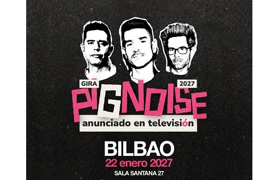 Sarrerak Pignoise (urtarrilak 22 - Bilbo)