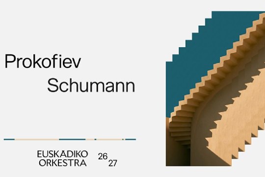 Euskadiko Orkestra 2026/27: "PROKOFIEV / SCHUMANN"