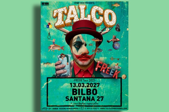 TALCO: "Freek Tour 2027" (martxoak 13 - Bilbo)