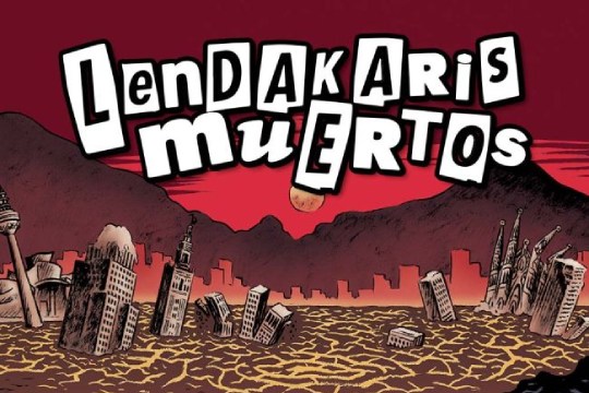 Sarrerak LENDAKARIS MUERTOS (Iru&ntilde;a)