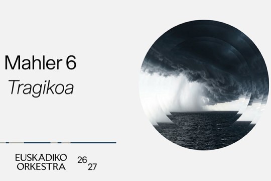 Euskadiko Orkestra 2026/27: "TRAGIKOA"