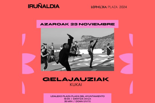 Iru&ntilde;aldia 2024: "Gelajauziak"