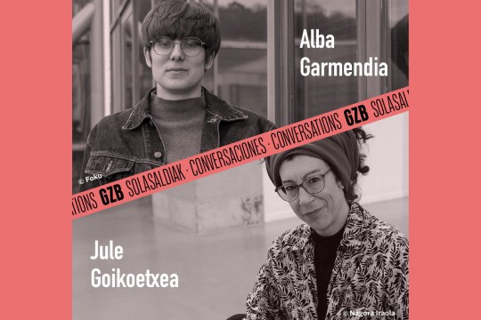 Gutun Zuria 2026: ALBA GARMENDIA y JULE GOIKOETXEA: "UN MARCO PARA PENSAR LA UTOP&Iacute;A"