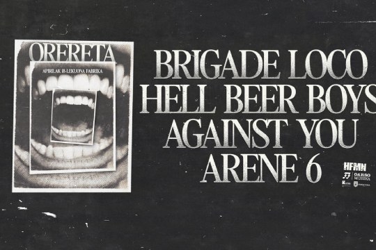 Brigade Loco + Hell Beer Boys + Against You + Arene 6