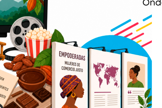 "Empoderadas, Mujeres de comercio justo"
