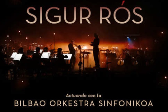 Sigur R&oacute;s + Bilbao Orkestra Sinfonikoa + Sociedad Coral de Bilbao