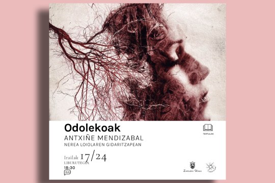 Tertulia literaria: "ODOLEKOAK" (Antxi&ntilde;e Mendizabal)