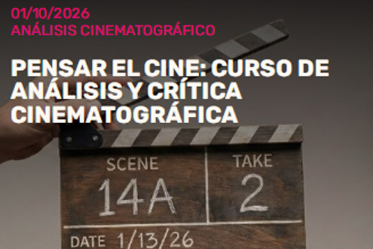 "Pensar el cine: curso de an&aacute;lisis y cr&iacute;tica cinematogr&aacute;fica"