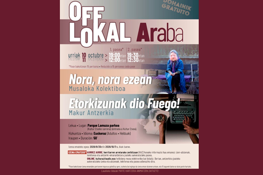 Off Lokal Araba: "Nora, nora ezean" + "Etorkizunak dio Fuego!"