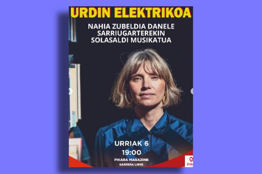 Urdin elektrikoa: Nahia Zubeldia Danele Sarriugarterekin solasaldi musikatua