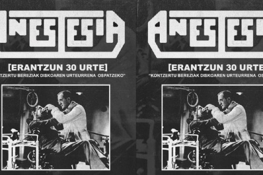 Anestesia: "ERANTZUN 30 URTE BIRA" (Bilbao)