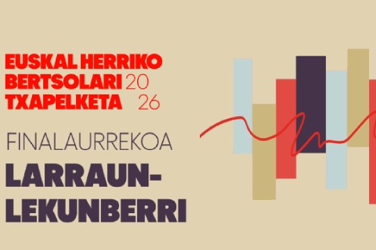 Euskal Herriko Bertsolari Txapelketa 2026: Semifinal (Larraun-Lekunberri)