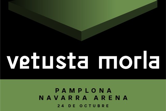 VETUSTA MORLA (24 de octubre - Navarra Arena)