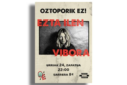 EZTA ILEN + VIBORA