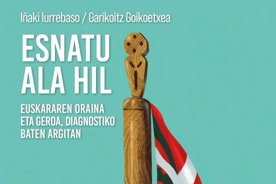 Presentaci&oacute;n de libro: "Esnatu ala hil"