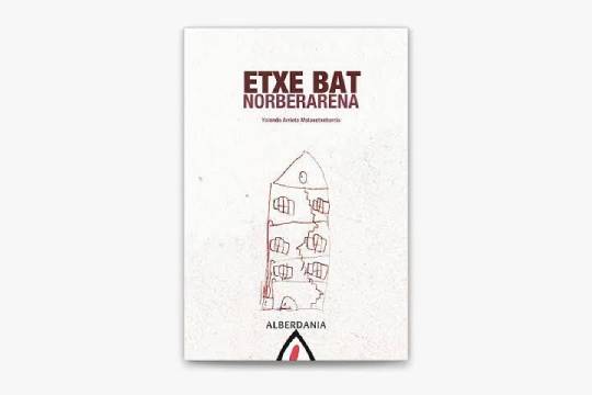 Club de lectura: "Etxe bat norberarena" (Yolanda Arrieta)