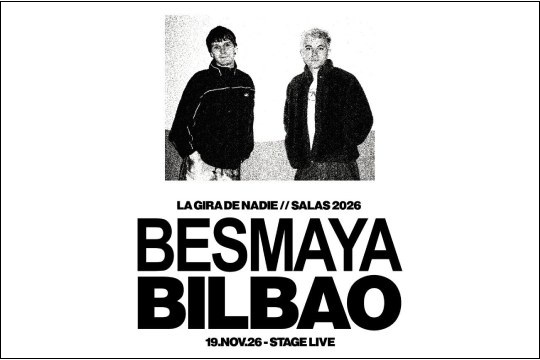 Entradas BESMAYA (19 de noviembre - Bilbao)