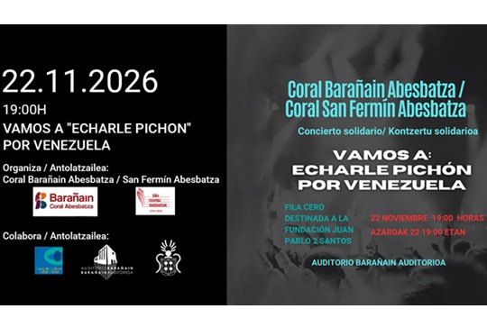 Coral Bara&ntilde;ain Abesbatza + San Ferm&iacute;n Abesbatza: "Vamos a Echarle Pich&oacute;n por Venezuela"