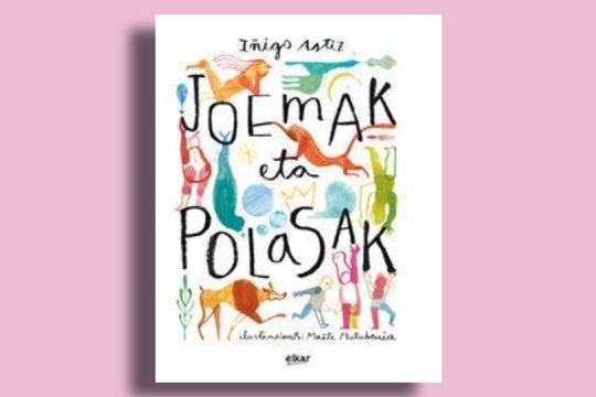 Tximilikuarteka haur Irakurketa Taldea: "Joemak eta Polasak" (I&ntilde;igo Astiz)