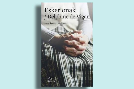 "Irakurketa gozagarri" club de lectura en euskera: "Esker Onak" (Delphine de Vigan)