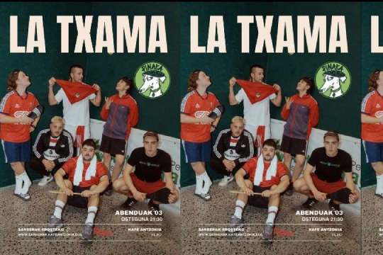 La Txama + Pinaka