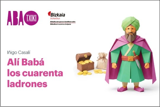ABAO TXIKI: "Ali Bab&aacute; y los 40 ladrones"