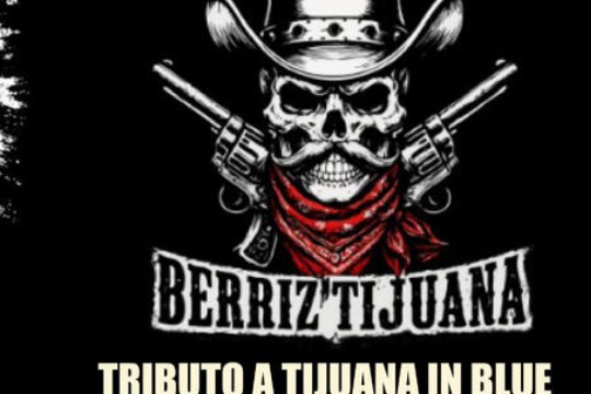 AIZU! (Tributo KORTATU) + BERRIZ TIJUANA (Tributo TIJUANA IN BLUE)