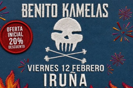 Entradas Benito Kamelas (12 de febrero - Zentral Pamplona)