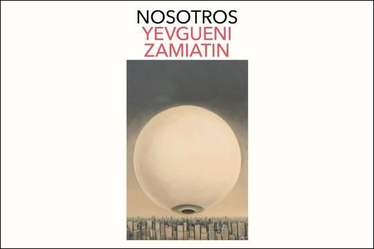 Club de ciencia ficci&oacute;n (2026-2027): "Nosotros" (Yevgueni Zamiatin)