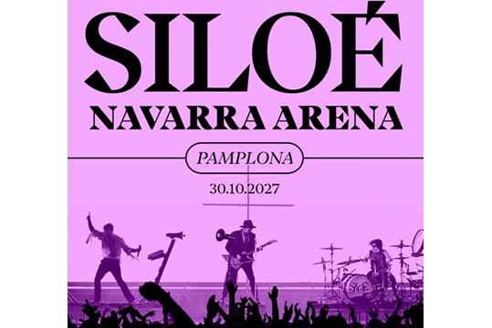 Entradas Silo&eacute; (30 de octubre de 2027 - Navarra Arena)