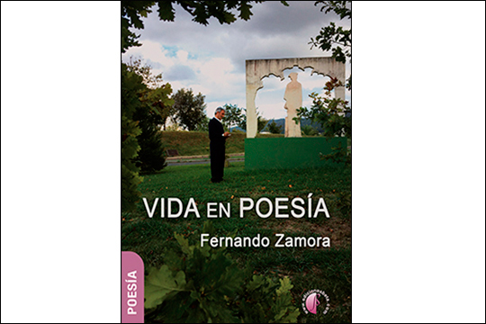 Presentaci&oacute;n del libro "Vida en poes&iacute;a", de Fernando Zamora