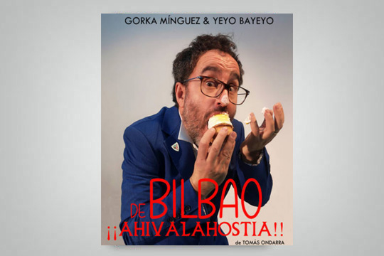 "De Bilbao &iexcl;&iexcl;Ahivalahostia!!"